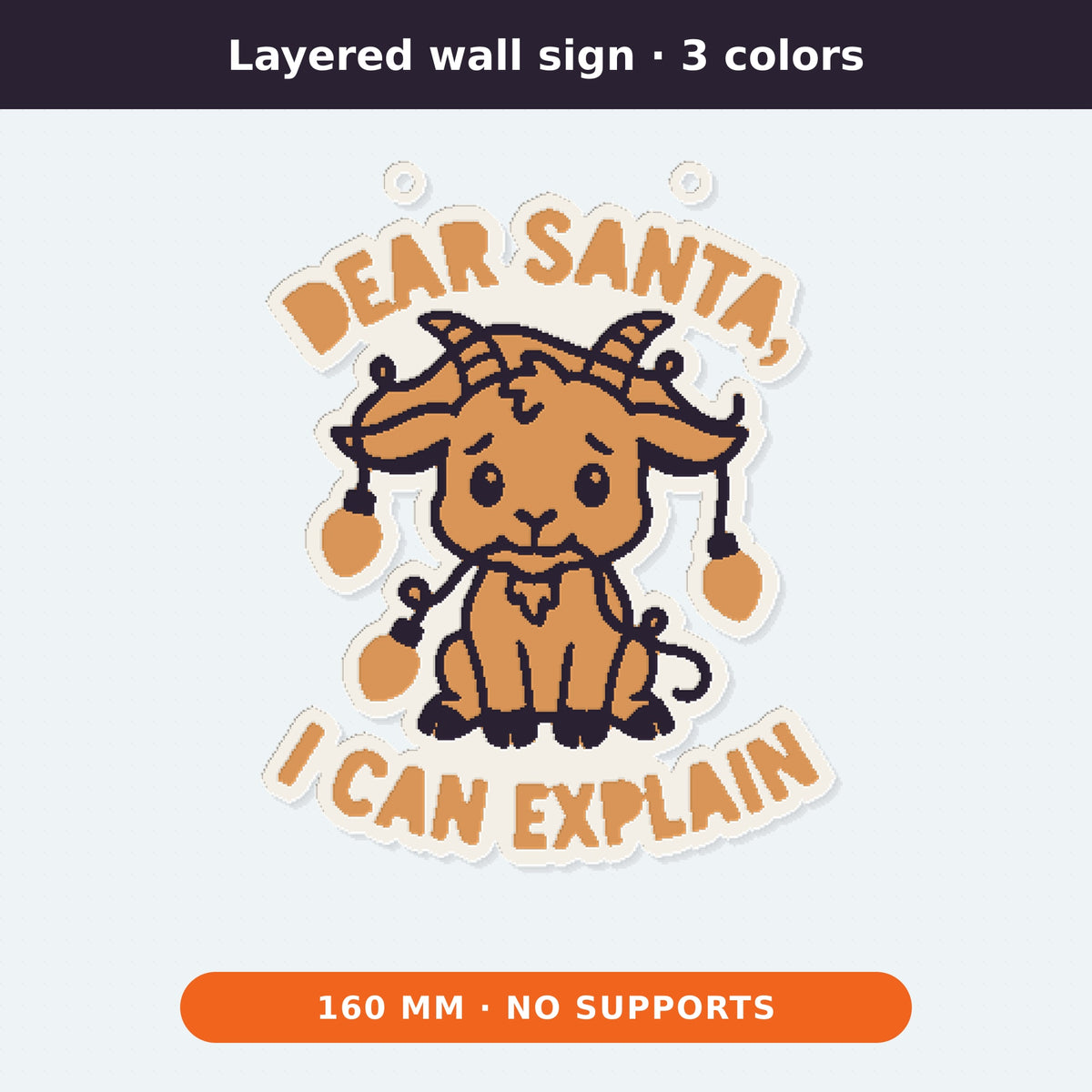 Four 3D printable versions of a cute Christmas goat wrapped in lights with the text Dear Santa, I Can Explain, shown as an ornament, cookie cutter, layered wall sign and magnet, with STL + 3MF label.