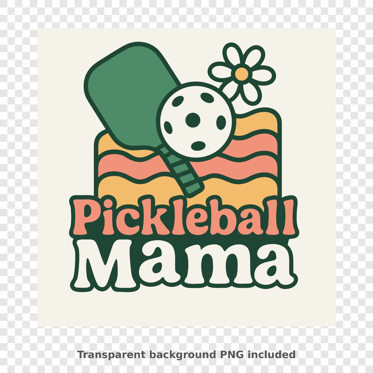 Retro pickleball mama design with a green paddle, white pickleball and daisy over wavy peach and golden stripes, with the text Pickleball Mama in groovy lettering.