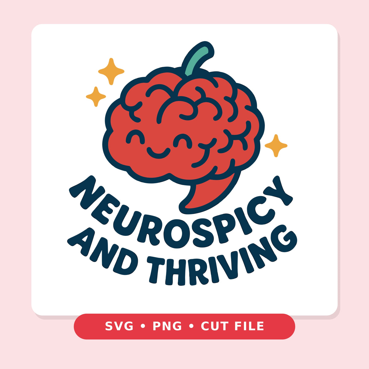 Smiling red cartoon brain shaped like a chili pepper with a green stem and gold sparkles above the curved navy text "Neurospicy and Thriving".