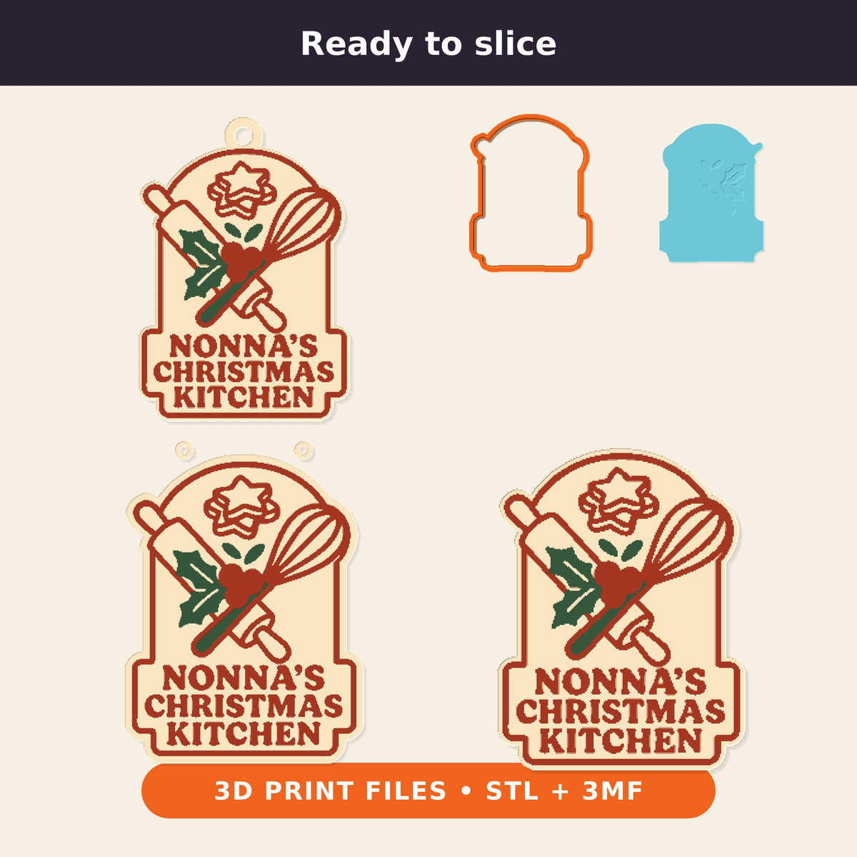 Four 3D printable Christmas models showing a Nonna's Christmas Kitchen design with a rolling pin, whisk and holly as an ornament, layered sign, cookie cutter and fridge magnet.