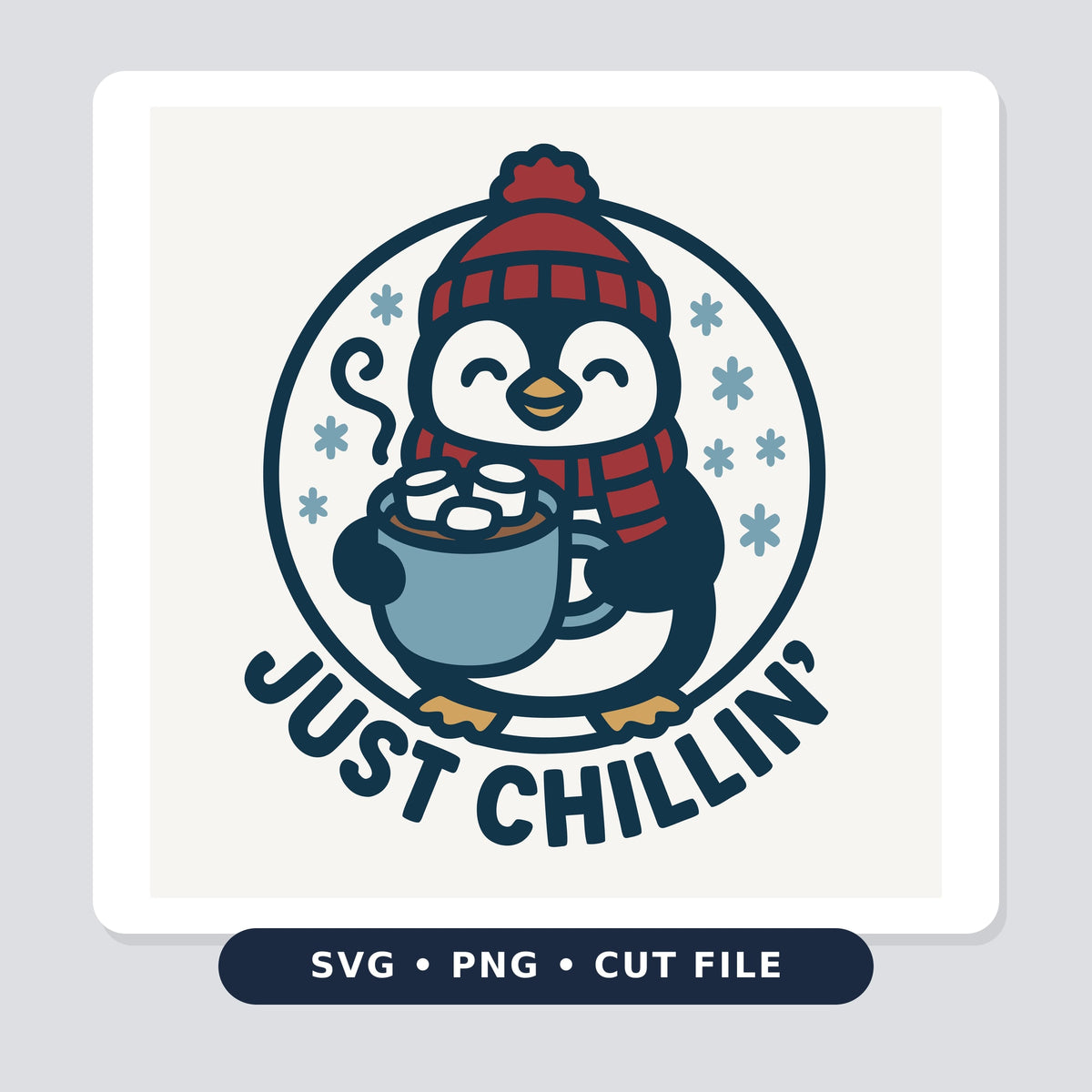 Cute cartoon penguin in a red knit beanie and scarf holding a mug of hot cocoa with marshmallows inside a round frame with snowflakes and the text Just Chillin'.
