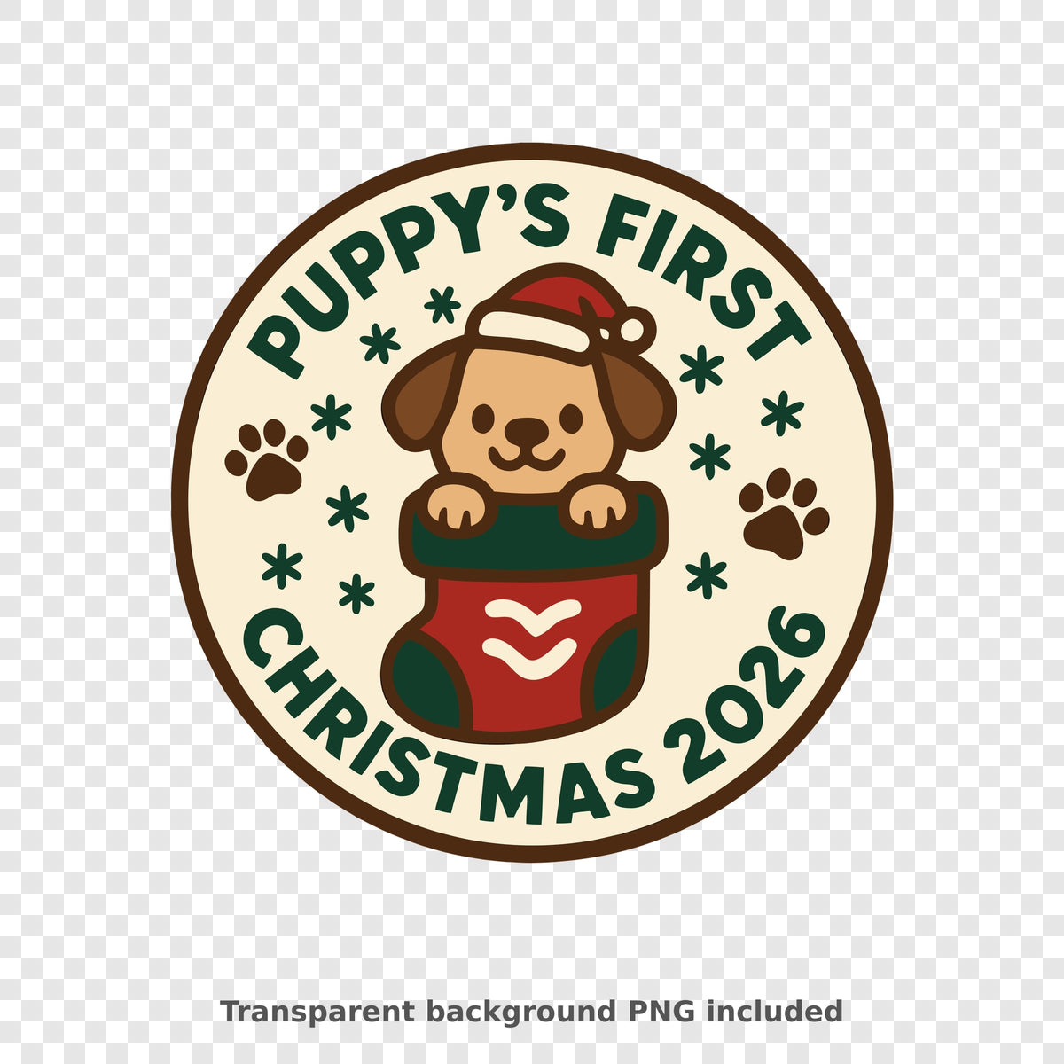 Round Christmas ornament design with a smiling puppy in a Santa hat peeking out of a red and green stocking, surrounded by paw prints and snowflakes, with the text Puppy's First Christmas 2026.