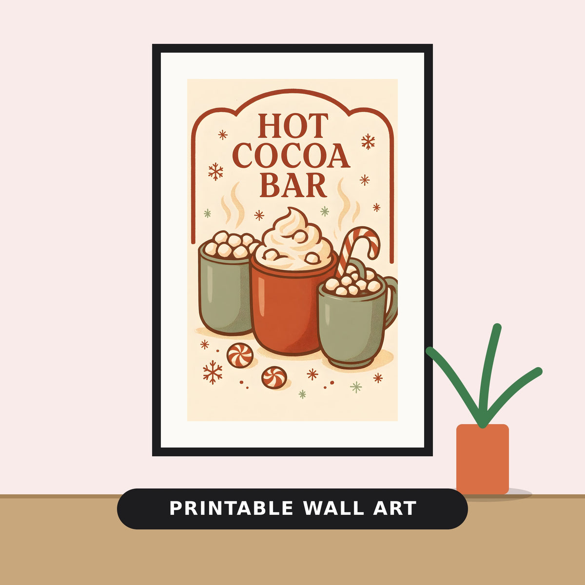 Retro-style Hot Cocoa Bar sign in red, sage green and cream, showing three mugs of cocoa topped with marshmallows, whipped cream and a candy cane, surrounded by peppermints and snowflakes.