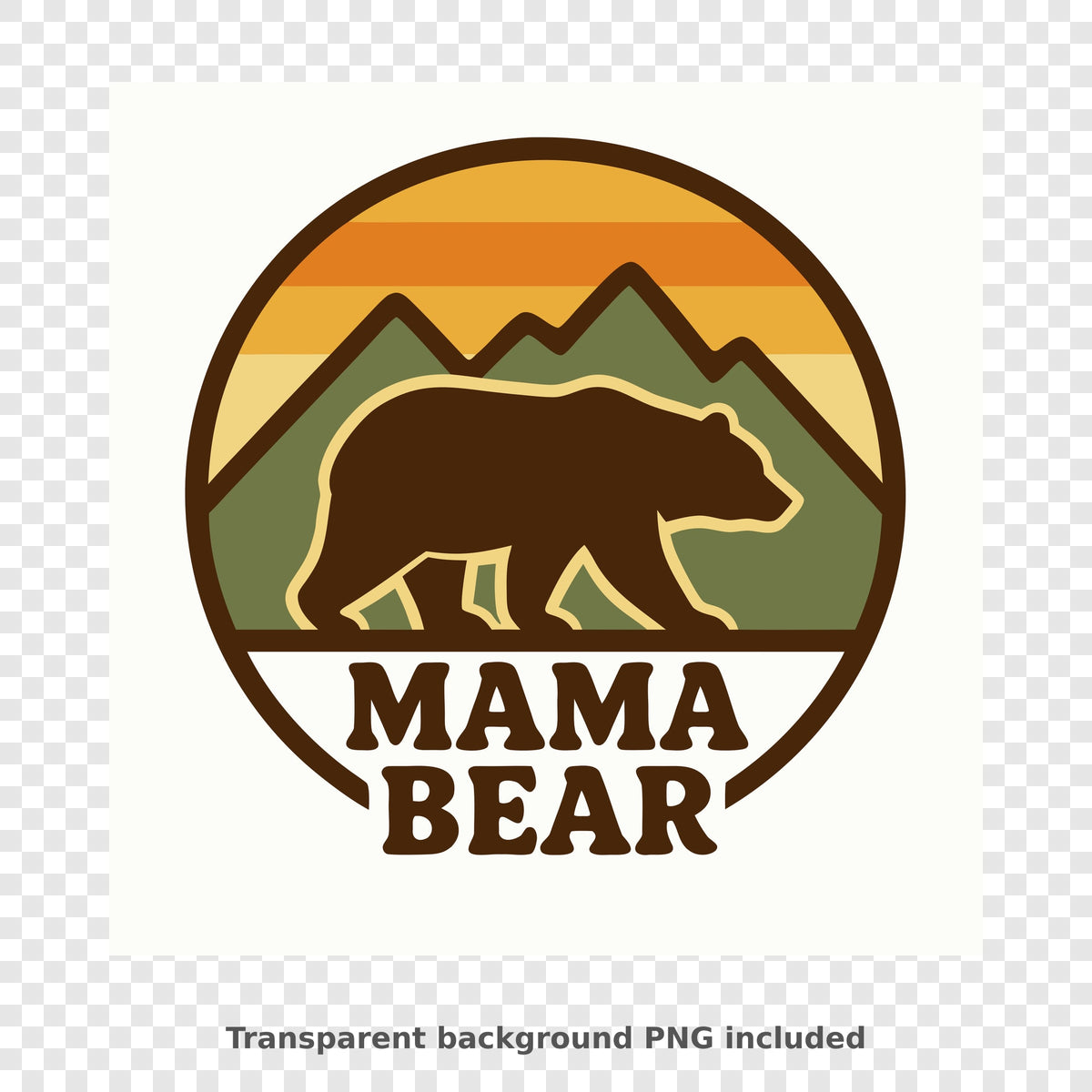 Circular retro badge of a brown bear walking in front of green mountains under an orange and yellow striped sunset, with the words Mama Bear below.