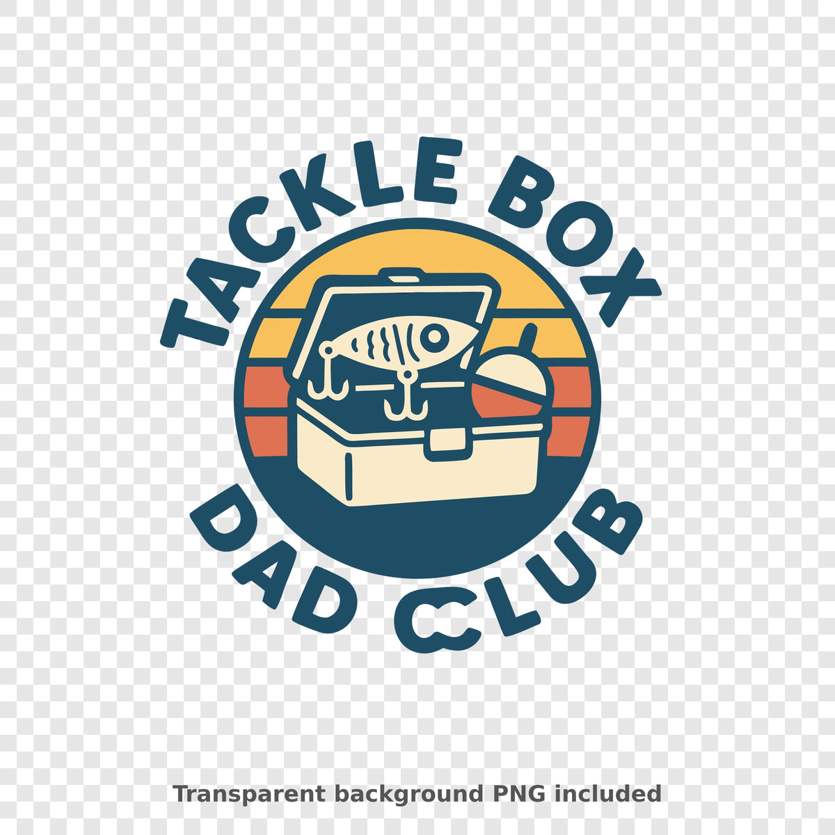 Circular retro badge reading Tackle Box Dad Club with an open tackle box, fishing lure and bobber in front of a striped yellow and orange sunset.