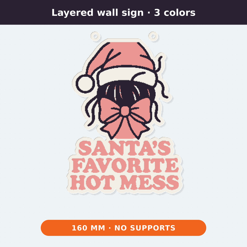 Four 3D printable models of a Santa's Favorite Hot Mess design showing a girl in a pink Santa hat with a bow, as an ornament, cookie cutter with stamp, layered wall sign and fridge magnet.