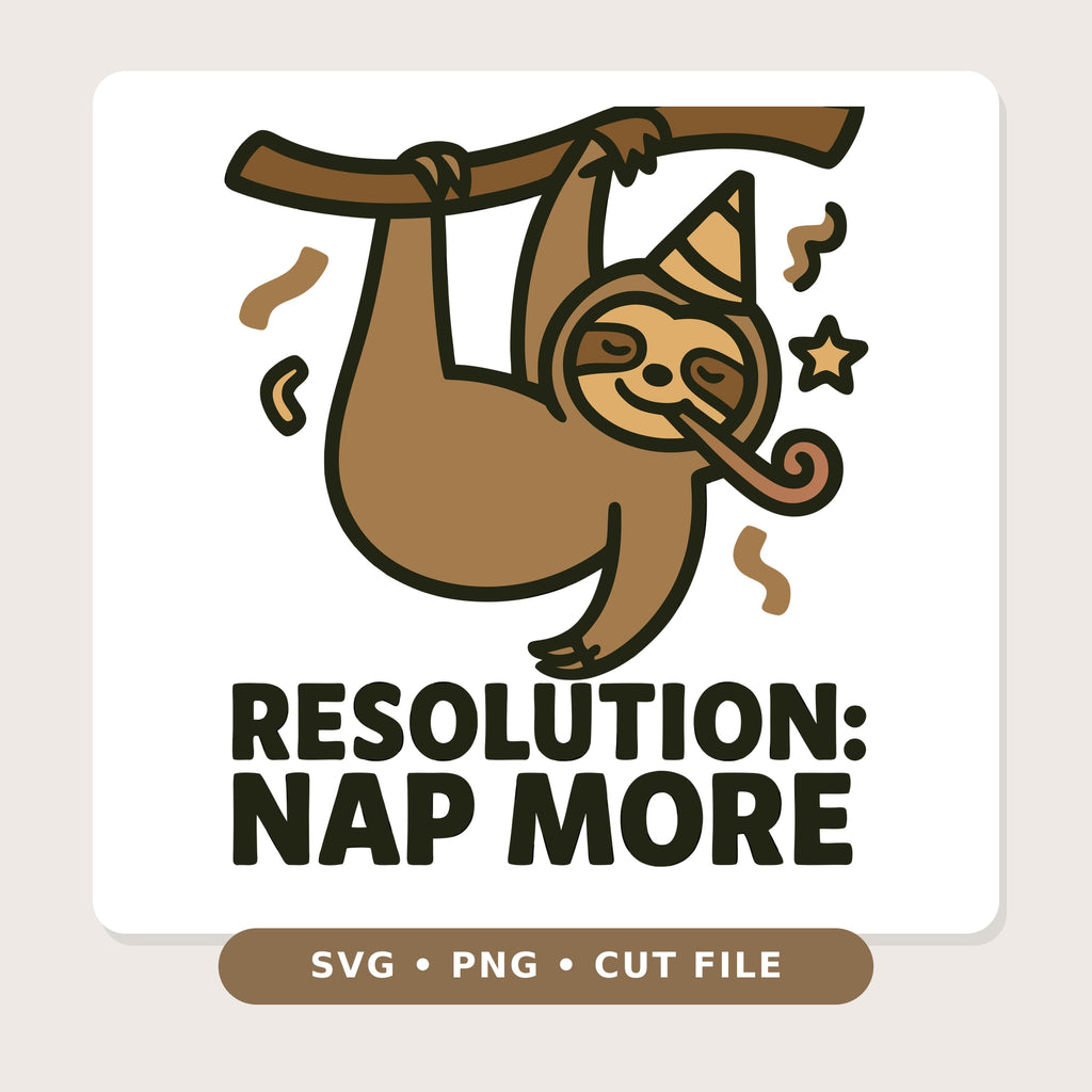 Cartoon sloth in a party hat hanging from a branch and blowing a party horn, with confetti and a star, above the bold text "Resolution: Nap More."
