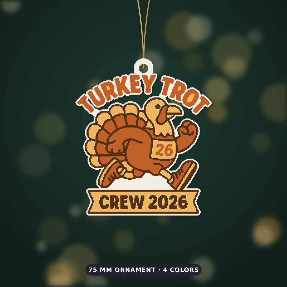 A cartoon turkey in running shoes and a number 26 race bib on a round ornament that reads Turkey Trot at the top and Crew 2026 on a ribbon banner below.